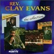 Rev. Clay Evans: The Collection