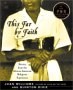 This Far By Faith: Stories from the African American Religious Experience
