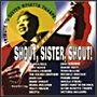 Shout, Sister, Shout: A Tribute to Sister Rosetta Tharpe