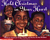 Hold Christmas in Your Heart: African American Songs, Poems and Stories