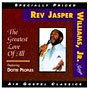 Greatest Love of All :Rev. Jasper Williams