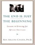 The End Is Just The Beginning: Lessons In Grieving for African Americans