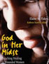 God In Her Midst: Preaching to Wounded Women